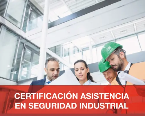certificacion asitencia en seguridad industrial